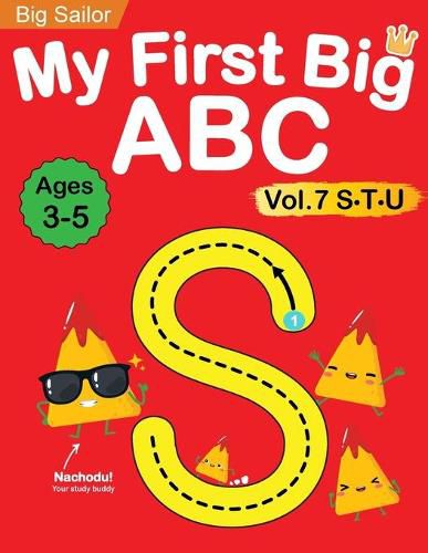 Cover image for My First Big ABC Book Vol.7: Preschool Homeschool Educational Activity Workbook with Sight Words for Boys and Girls 3 - 5 Year Old: Handwriting Practice for Kids: Learn to Write and Read Alphabet Letters