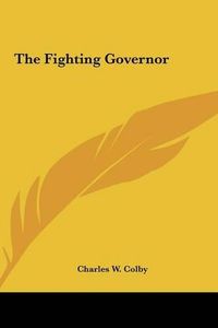 Cover image for The Fighting Governor