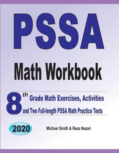 Cover image for PSSA Math Workbook: 8th Grade Math Exercises, Activities, and Two Full-Length PSSA Math Practice Tests