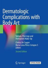 Cover image for Dermatologic Complications with Body Art: Tattoos, Piercings and Permanent Make-Up