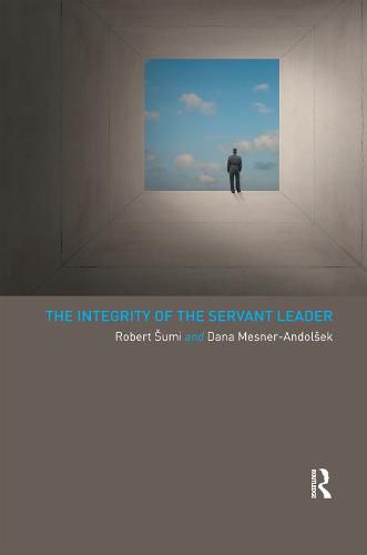 Cover image for The Integrity of the Servant Leader