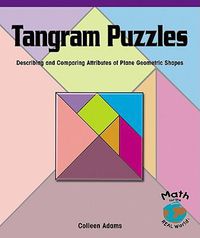 Cover image for Tangram Puzzles: Describing and Comparing Attributes of Plane Geometric Shapes