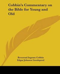 Cover image for Cobbin's Commentary on the Bible for Young and Old