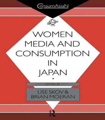 Cover image for Women, Media and Consumption in Japan