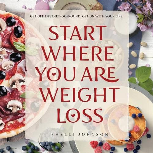 Cover image for Start Where You Are Weight Loss