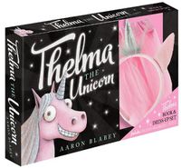 Cover image for Thelma the Unicorn: Book & Dress-Up Set
