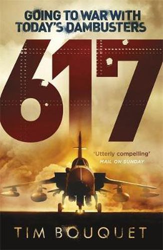 Cover image for 617: Going to War with Today's Dambusters