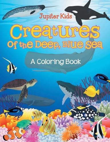 Cover image for Creatures of the Deep, Blue Sea (A Coloring Book)