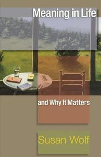 Cover image for Meaning in Life and Why It Matters