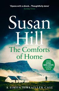Cover image for The Comforts of Home: Discover book 9 in the bestselling Simon Serrailler series