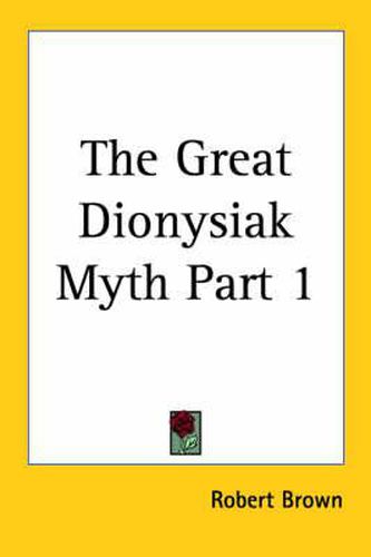 Cover image for The Great Dionysiak Myth Part One (1877)