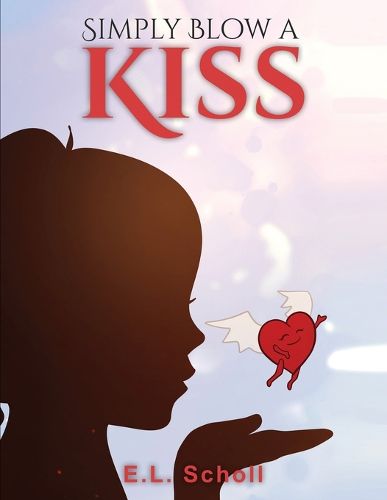 Cover image for Simply Blow a Kiss