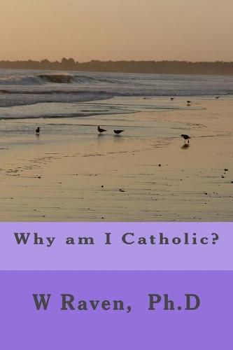 Cover image for Why am I Catholic?