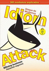 Cover image for Idiom Attack Vol. 2: Doing Business (Spanish Edition)