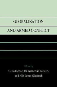 Cover image for Globalization and Armed Conflict