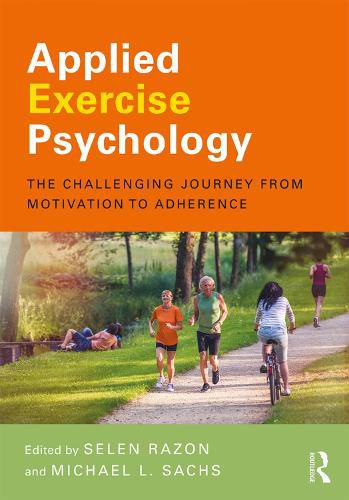 Cover image for Applied Exercise Psychology: The Challenging Journey from Motivation to Adherence