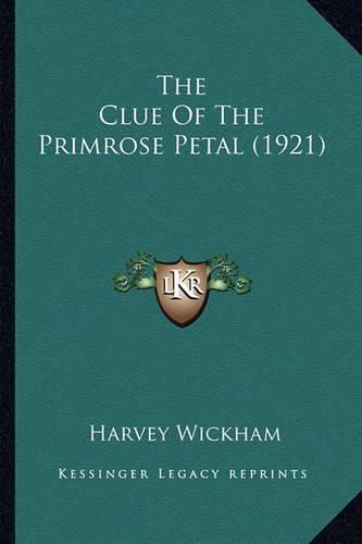 The Clue of the Primrose Petal (1921)