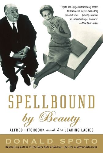 Cover image for Spellbound by Beauty: Alfred Hitchcock and His Leading Ladies