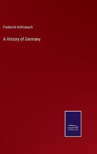 Cover image for A History of Germany