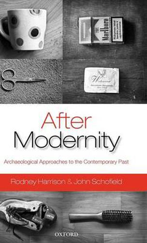 Cover image for After Modernity: Archaeological Approaches to the Contemporary Past