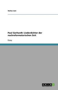 Cover image for Paul Gerhardt: Liederdichter der nachreformatorischen Zeit