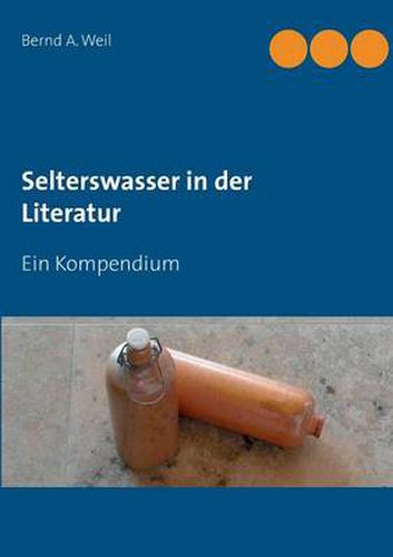 Cover image for Selterswasser in der Literatur: Ein Kompendium