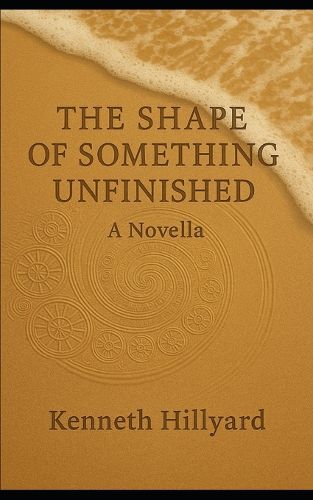 Cover image for The Shape Of Something Unfinished
