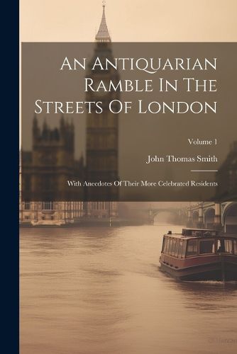 An Antiquarian Ramble In The Streets Of London