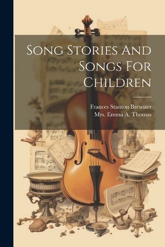 Cover image for Song Stories And Songs For Children