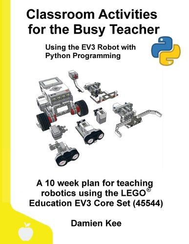 Cover image for Classroom Activities for the Busy Teacher: EV3 with Python