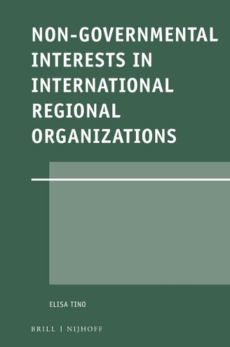 Cover image for Non-Governmental Interests in International Regional Organizations