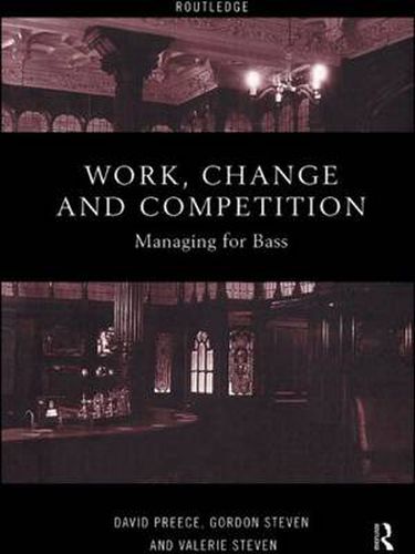 Cover image for Work, Change and Competition: Managing for Bass