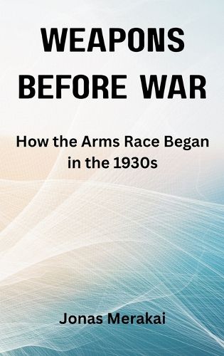 Cover image for Weapons Before War
