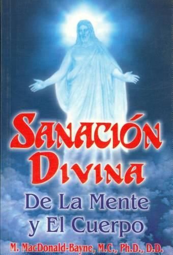 Cover image for Sanacion Divina de La Mente y El Cuerpo