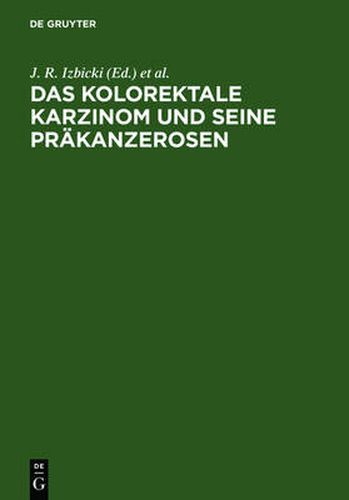 Cover image for Das kolorektale Karzinom und seine Prakanzerosen