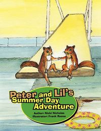 Cover image for Peter and Lil's Summer Day Adventure