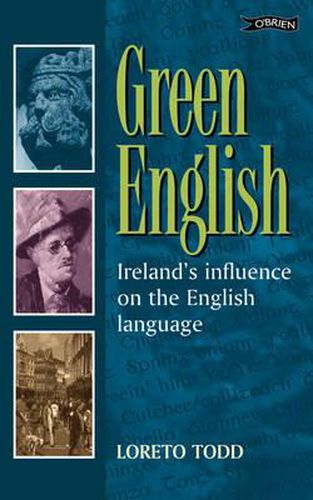 Cover image for Green English: Irish Influence on the English Language