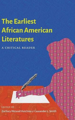 Cover image for The Earliest African American Literatures: A Critical Reader