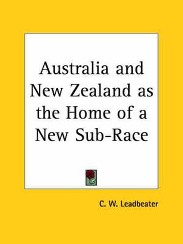 Cover image for Australia and New Zealand as the Home of a New Sub-race (1915)