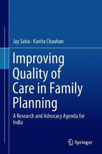 Cover image for Improving Quality of Care in Family Planning: A Research and Advocacy Agenda for India