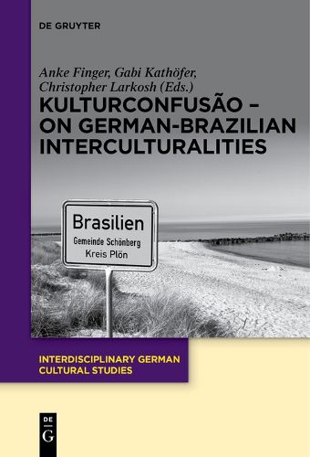 Cover image for KulturConfusao - On German-Brazilian Interculturalities