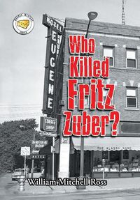 Cover image for Who Killed Fritz Zuber?