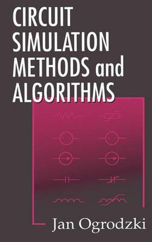 Cover image for Circuit Simulation Methods and Algorithms