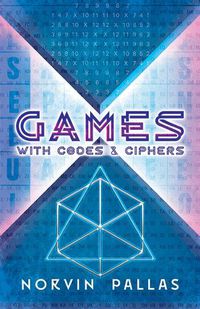 Cover image for Games with Codes and Ciphers