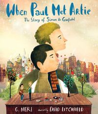 Cover image for When Paul Met Artie: The Story of Simon & Garfunkel