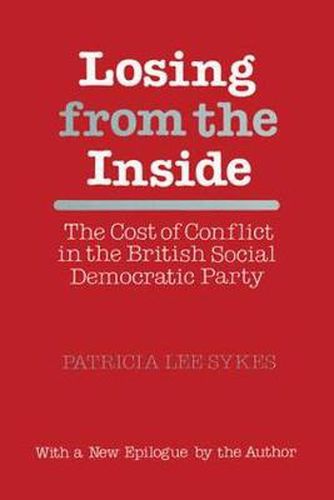 Losing from the Inside: Cost of Conflict in the British Social Democratic Party