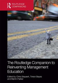 Cover image for The Routledge Companion to Reinventing Management Education