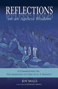 Cover image for Reflections on an Ageless Wisdom: A Commentary on the Mahatma Letters to A. P. Sinnett