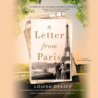 Cover image for A Letter from Paris Lib/E: A True Story of Hidden Art, Lost Romance, and Family Reclaimed