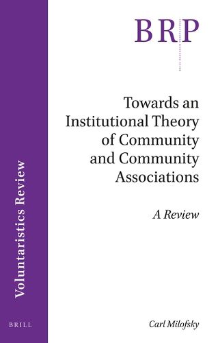 Cover image for Towards an Institutional Theory of Community and Community Associations: A Review